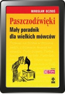 Paszczodźwięki. Mały poradnik dla wielkich mówców (e-book)