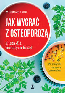 Jak wygrać z osteoporozą