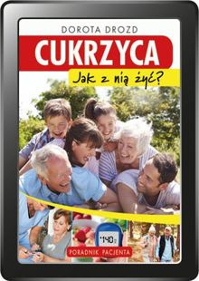 Cukrzyca. Jak z nią żyć? (e-book)