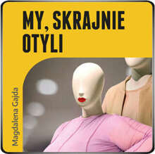 My, skrajnie otyli (audiobook)