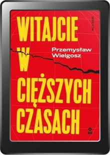 Witajcie w cięższych czasach (e-book)