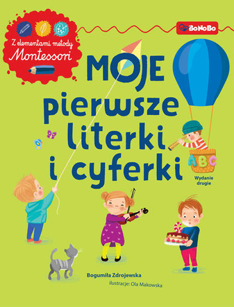 Moje pierwsze literki i cyferki. Z elementami metody Montessori