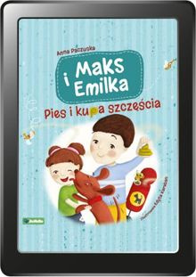 Maks i Emilka. Pies i kupa szczęścia (e-book)