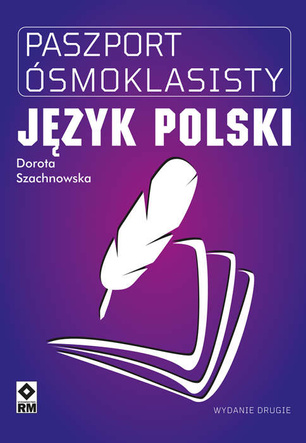 Paszport Ósmoklasisty. Język polski. W.2