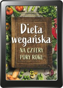 Dieta wegańska na cztery pory roku (e-book)