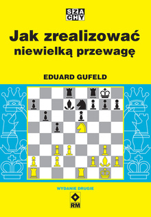 Jak zrealizować niewielką przewagę. Wydanie II