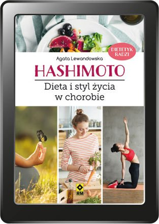 Hashimoto. Dieta i styl życia w chorobie (e-book)