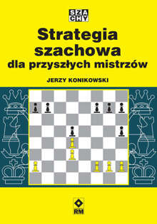 Strategia szachowa dla przyszłych mistrzów