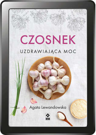 Czosnek. Uzdrawiająca moc (e-book)