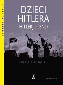 Dzieci Hitlera. Hitlerjugend