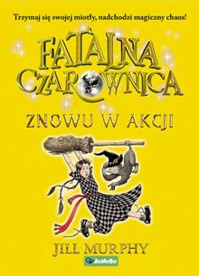 Fatalna czarownica. Znowu w akcji