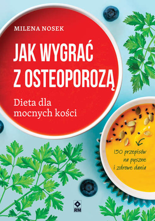 Jak wygrać z osteoporozą