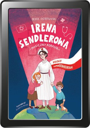 Polscy Superbohaterowie: Irena Sendlerowa (e-book)       