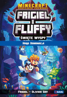 Frigiel i Fluffy. Święte Wyspy. Tom 2