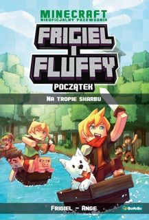 Frigiel i Fluffy. Początek. Tom 1