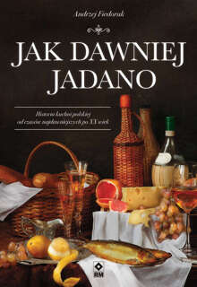 Jak dawniej jadano