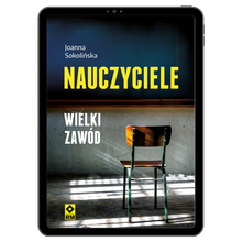 Nauczyciele. Wielki zawód (e-book)