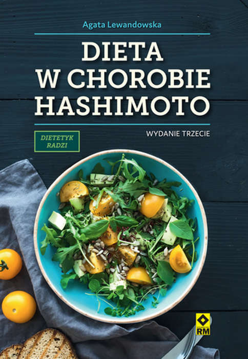 Dieta W Chorobie Hashimoto Książki Kuchnia I Diety Hashimoto Wydawnictwo Rm 6665